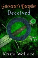 Gatekeeper's Deception II - Deceived 1778089518 Book Cover