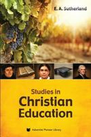 Studies In Christian Education 1614550344 Book Cover
