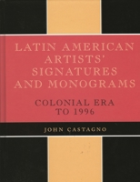 Latin American Artists' Signatures and Monograms 0810832933 Book Cover