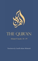 The Qur'an: Volume V: Surahs 16-19 093966058X Book Cover
