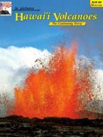 in pictures Hawai'i Volcanoes: The Continuing Story 0887140696 Book Cover