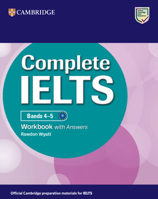 Complete IELTS Bands 4-5 Workbook with Answers 1009672169 Book Cover