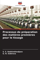 Processus de préparation des matières premières pour le tissage (French Edition) 6208165105 Book Cover