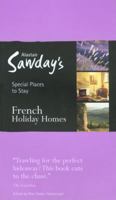 French Holiday Homes (Alastair Sawday's Special Places to Stay) 1901970256 Book Cover