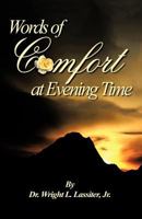 Words of Comfort at Evening Time 1426976453 Book Cover