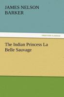 The Indian Princess (with linked TOC) 197597963X Book Cover