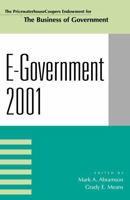 E-Government 2001 (The Pricewaterhousecoopers Endowment Series on the Business of Government) 0742513386 Book Cover