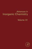 Advances in Inorganic Chemistry: Volume 61 0123750334 Book Cover
