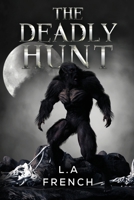 The Deadly Hunt 1800745001 Book Cover