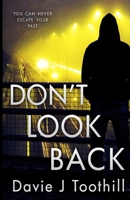 Don't Look Back (Gangs of the Goldsworth) B0FG1BYSQR Book Cover