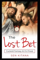 The Lost Bet: Cuckold Fantasy At It's Finest B08BR83QX2 Book Cover