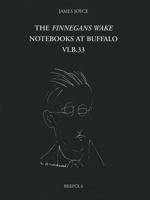 James Joyce, the Finnegans Wake Notebooks at Buffalo - VI.B.33 2503514979 Book Cover