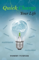Quick Charge Your Life 1734975407 Book Cover