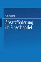 Absatzforderung Im Einzelhandel: Leistungssteigerung in Klein- Und Mittelbetrieben 3663198219 Book Cover