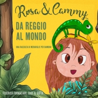 Rosa & Cammy: Da Reggio al Mondo B0CDN5RTTF Book Cover