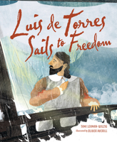 Luis de Torres Sails to Freedom 1728445515 Book Cover