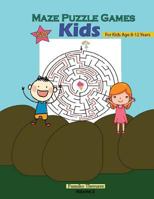 50 Kids Maze Puzzle Games for Kids Age 8-12 Years Volume 2 : Fun Word Games Large Print (Home Workbooks) Big Book of Mazes Children's Activity Books Amazing Maze 1986898083 Book Cover