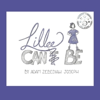Lillee Can Be 0578389428 Book Cover