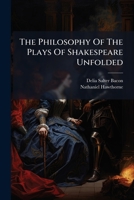 The Philosophy Of The Plays Of Shakespeare Unfolded 1248010205 Book Cover