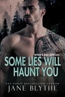 Some Lies Will Haunt You 064880917X Book Cover