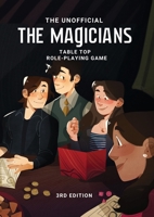 The Magicians Tabletop Roleplaying Game System: 3rd Edition 1716249082 Book Cover