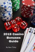 2019 Casino Bonuses Guide 1070245135 Book Cover