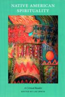 Native American Spirituality: A Critical Reader 0803282613 Book Cover