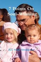 7 Points on Soul-Winning 1492199575 Book Cover