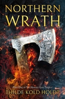 Northern Wrath: The Hanged God Trilogy Book 1 1781088195 Book Cover