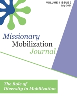 Missionary Mobilization Journal Volume 1 Issue 2: The Role of Diversity in Mobilization B09B248JP3 Book Cover