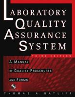 The Laboratory Quality Assurance System: A Manual of Quality Procedures and Forms 0442234597 Book Cover