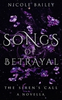 Songs of Betrayal (The Siren's Call) B0CLBSGWMR Book Cover
