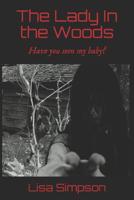 The Lady in the Woods 1731061196 Book Cover