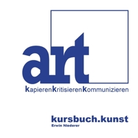 kursbuch.kunst: ART kapieren kritisieren kommunizieren 3756802213 Book Cover