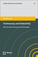 Technocracy and Selectivity : NGOs, the un Security Council and Human Rights 3848759896 Book Cover