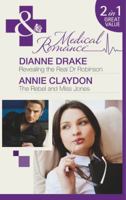 Medical Duo: Revealing The Real Dr. Robinson / The Rebel And Miss Jones 0263898776 Book Cover