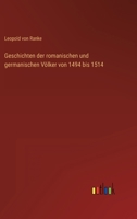 Geschichten der romanischen und germanischen Völker von 1494 bis 1514 3368616617 Book Cover