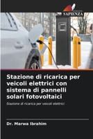 Stazione di ricarica per veicoli elettrici con sistema di pannelli solari fotovoltaici 6209593208 Book Cover