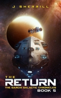 The Return: The Garcia Galactic Chronicles Book 5 B0CLJNBJL6 Book Cover