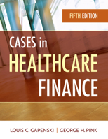 Cases in Healthcare Finance, Third Edition 1567936113 Book Cover