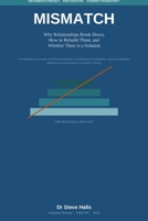 Mismatch: Why Relationships Break Down, How to Rebuild Them, and Whether There Is a Solution 1764834801 Book Cover