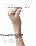 REBELLION Y SLUTS B08RTHWLBL Book Cover