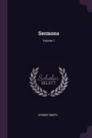Sermons, Volume 1 1377457524 Book Cover