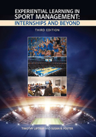 Experiential Learning in Sport Management : Internships and Beyond 1940067855 Book Cover