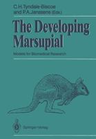 Developing Marsupial: Models for Biomedical Research 3642884040 Book Cover