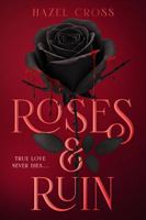 Roses & Ruin B0G4ST99C8 Book Cover