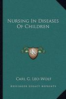 Nursing in Diseases of Children 1163100935 Book Cover