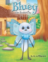 Bluey the Butterfly 1636304796 Book Cover