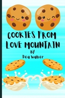 Cookies from Love Mountain B09B2BTYJL Book Cover