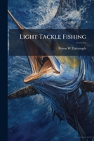 Light Tackle Fishing B0FK1W26CR Book Cover